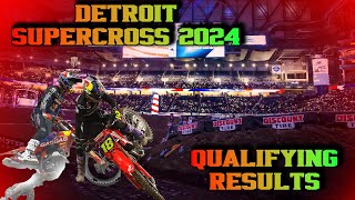 AMA SUPERCROSS 2024 DETROIT  QUALIFYING RESULTS [upl. by Sowell]