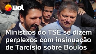 Ministros do TSE se dizem perplexos com insinuação de Tarcísio sobre Boulos [upl. by Toth]