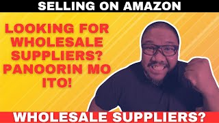 Pinakamadaling Paraan Maghanap ng Wholesale Suppliers para sa Amazon FBA Wholesale Tagalog Guide [upl. by Barbara-Anne]