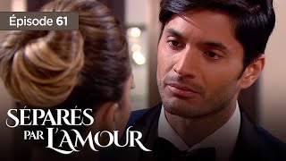 Séparés par lamour EP 61  Entre Amour et Trahison  Série complète en Français [upl. by Enutrof]