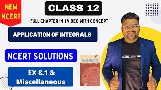 Chapter 8 Application of Integrals  EX 81 amp Miscellaneous Exercise I New NCERT solution Class 12 [upl. by Attenyw]