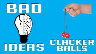 Exploding Clacker Balls and the Early Days of Banned Toys  Bad Ideas 22 [upl. by Alyahc839]