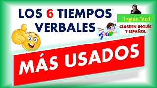 LOS TIEMPOS VERBALES MAS USADOS EN INGLÉS  CLASE EN INGLÉS Y ESPAÑOL  INGLÉS FÁCIL [upl. by Henrietta]