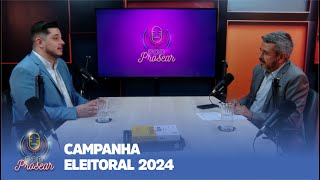 POD PROSEAR  CAMPANHA ELEITORAL 2024 [upl. by Ennasor]