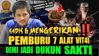 PEMBURU S4DIS‼️7 Alat Vit4l Demi Kesaktian amp Perkasa [upl. by Stouffer]