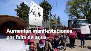 VivirSinAgua  ¡Manifestaciones por falta de agua en todo México [upl. by Paapanen]