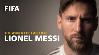 Lionel Messi  FIFA World Cup Career [upl. by Tecla]