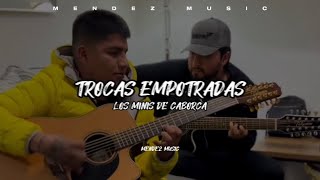 Trocas Empotradas  Los Minis De Caborca CORRIDOS 2023 [upl. by Inanaup]