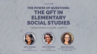 The Power of Questions The QFT in Elementary Social Studies [upl. by Lorre]