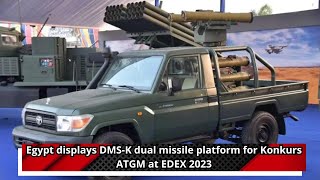 Egypt displays DMS K dual missile platform for Konkurs ATGM at EDEX 2023 [upl. by Gnilrac]