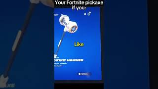 your Fortnite pickaxe [upl. by Adrienne638]