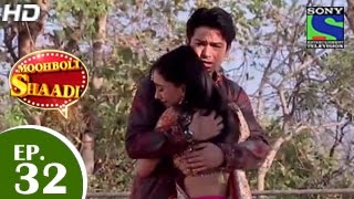 Mooh Boli Shaadi  मुह बोली शादी  Episode 32  9th April 2015 [upl. by Gomer59]