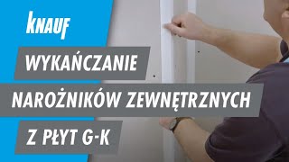 Jak wykończyć narożniki zewnętrzne z płyt gipsowokartonowych  Knauf [upl. by Nagem]