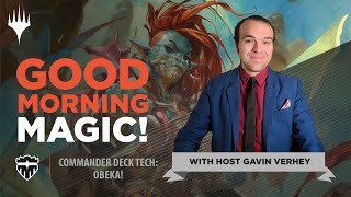 Obeka Brute Chronologist Deck Tech As Played on Commander Clash  Good Morning Magic  Legends [upl. by Koloski778]