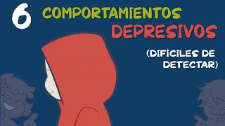 6 comportamientos DEPRESIVOS difíciles de detectar [upl. by Anyahs]