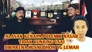 POLEMIK NASAB  Ini Alasan Isu Nasab Tidak Cepat selesai Karena Alasan Husnudon Lemah [upl. by Rebecca334]