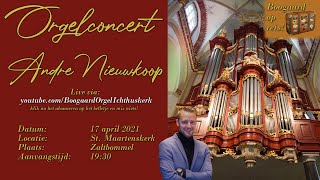 Orgelconcert met Andre Nieuwkoop [upl. by Odilia39]