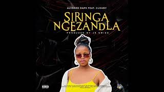 Siringa ngeZandla ft Cloudy Inkosana [upl. by Benjy]