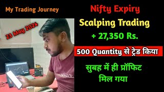 Nifty Expiry Scalping Trading  Today 27350Rs Profit Done ✅  scalping Trading [upl. by Iraam]