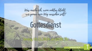 Was mache ich wenn unklar bleibt wie genau mein Weg aussehen soll  Gottesdienst vom 03112024 [upl. by Modla]