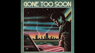 Gone Too Soon x 1980s Soft Rock Type Song [upl. by Cavallaro]