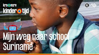 🚗🛴⛵️🛸🚠🛩 Suriname  Mijn weg naar school Kindertijd KRONCRV [upl. by Yddeg]