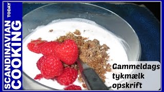 Gammeldags tykmælk opskrift  An Old Fashion Danish Thick Milk Recipe  A version of a Junket Recipe [upl. by Birch118]