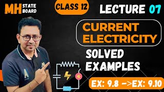 Solved Examples  Current electricity L07 physics class12 maharashtra [upl. by Westlund199]