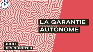 La Garantie Autonome  Droit des sûretés [upl. by Meluhs]