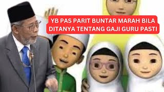 PARLIMEN  YB PAS MARAH BILA DITANYA TENTANG GAJI GURU PASTI MULANYA TAK NAK JAWAB [upl. by Adnalor479]