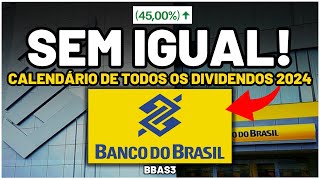 BANCO DO BRASIL CALENDÁRIO COM TODOS OS DIVIDENDOS DE 2024 BBAS3 PAYOUT de 45 e NOVOS DIVIDENDOS [upl. by Wickham]