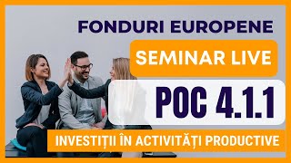 Prezentare Fonduri Europene 2022  POC 411 Investiții în Activități Productive [upl. by Cleary373]