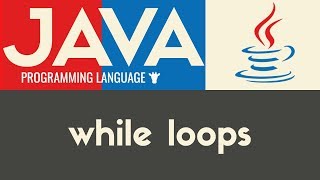 While Loops  Java  Tutorial 19 [upl. by Annelg]