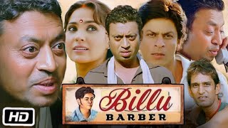 Billu Barber Full HD Movie  Irrfan Khan  Shah Rukh Khan  Lara Dutta  Story Explanation [upl. by Oironoh200]