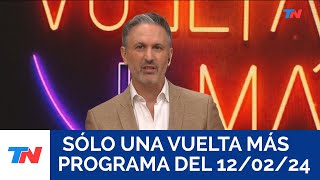 SÓLO UNA VUELTA MÁS Programa completo del 12022024 [upl. by Eseryt]