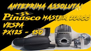 Kit Pinasco Master 206cc Vespa PX125150  Anteprima Assoluta Scooterismoit [upl. by Doomham642]