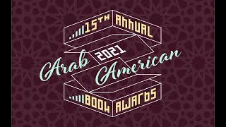 2021 Arab American Book Awards A Ceremony of Live Readings [upl. by Tonina]