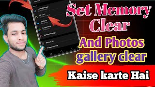 memory and gallery Data clear  how to clear data and photos gallery  subscribe my channel🙏🏼🙏🏼👍 [upl. by Acinelav]