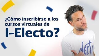 ¿Cómo inscribirse a los cursos virtuales de IElecto [upl. by Lenno]