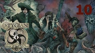 Stygian  Reign of the Old Ones  Ep 10 Lighthearted [upl. by Lyckman]