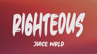 Juice Wrld  Righteous Lyrics [upl. by Hermann]