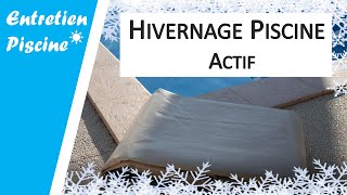 ❄️ Mise en hivernage Actif de la piscine pas à pas [upl. by Pickering]