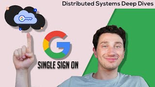 Google SSO  Strong Consistency in Practice  Distributed Systems Deep Dives With ExGoogle SWE [upl. by Ennoirb]