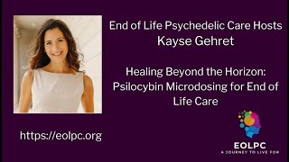 Exploring Psilocybin Microdosing for EndofLife Care Healing Beyond the Horizon [upl. by Card679]