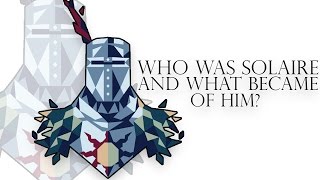 Dark Souls 3 Lore Who Was Solaire And What Became Of Him [upl. by Albarran]