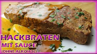 Omas Hackbraten mit Sauce selber machen ohne Wein Rezept Falscher Hase rezept Meat Loaf [upl. by Adnahcir983]