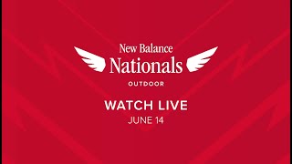 New Balance Nationals Outdoor  LIVE  June 14 2024  850a EST [upl. by Nathan]