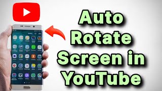 How to Auto Rotate Screen in Youtube on Samsung Phone [upl. by Abehshtab]