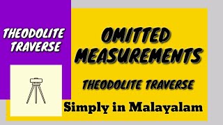 OMITTED MEASUREMENTS  THEODOLITE TRAVERSE  THEODOLITE SURVEY [upl. by Drahser]