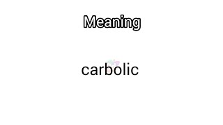 carbolic meaning in English amp Telugu Googul Dictionary dictionary meanings telugu english ca [upl. by Herminia]